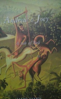 Andrew & joe : a tale of bali