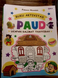 Buku Aktivitas Paud Ucapkan Kalimat Thayyibah