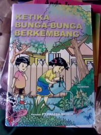 Ketika Bunga-Bunga Berkembang