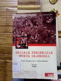 Sejarah Pergerakan Buruh Indonesia