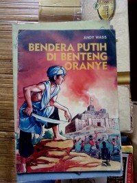 Bendera Putih Di Benteng Oranye