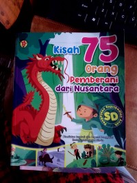 Kisah 75 Orang Pemberani Dari Nusantara