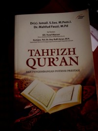 Tahfizh Qur'an Dan Pengembangan Potensi Prestasi