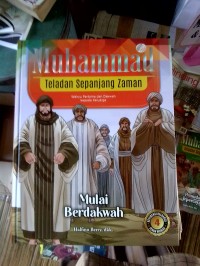 Muhammad Teladan Sepanjang Zaman Mulai Berdakwah