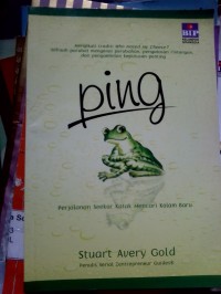Ping Perjalanan Seekor Katak Mencar Kolam Baru