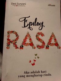 Epilog Rasa Aku Adalah Hati Yang Mengharap Rindu