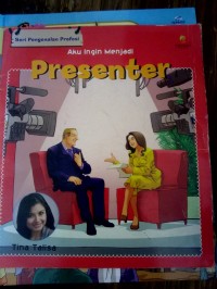 Aku Ingin Menjadi Presenter