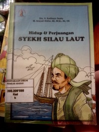 Hidup & Berjuang Syekh Silau Laut