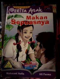 Cerita Anak Makan Sepuasnya