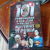 101 Pembunuhan & Kematian Paling Misterius Di Dunia