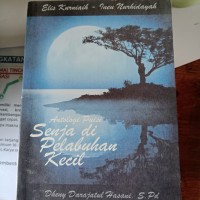 Antologi Puisi Senja Di Pelabuhan Kecil