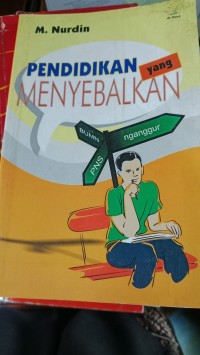 Pendidikan Yang Menyebalkan