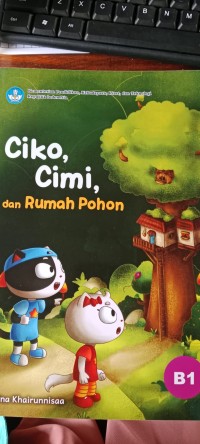 Ciko,Cimi,Dan Rumah Pohon