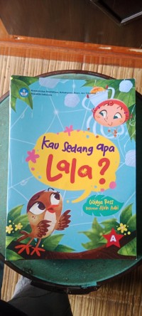 Kau Sedang Apa Lala?