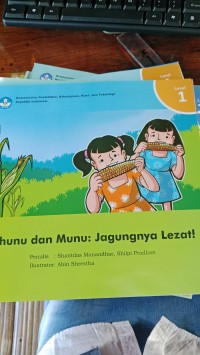 Chunu Dan Munu: Jagungnya Lezat!