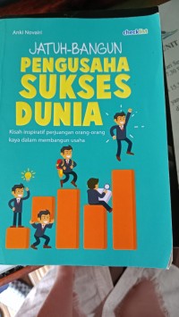 Jatuh Bangun Pengusaha Sukses Dunia