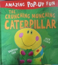 The Crunching Munching Caterpillar