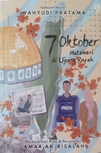 7 Oktober Matahari di Ujung Rafah