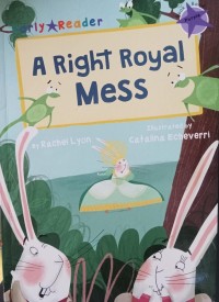 A Right Royal Mess