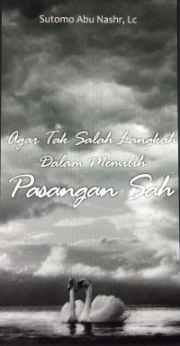 Agar Tak Salah Langkah Dalam Memilih Pasangan Sah.pdf