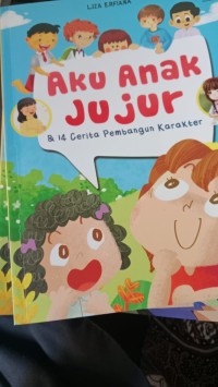 Image of Aku Anak Jujur & 14 Cerita Pembangun Karakter