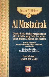 Al Mustadrak 2 Pembahasan: Shalat dan Zakat