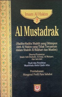 Al Mustadrak 7 Pembahasan : Mengenal Profil Para Sahabat