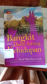 Bangkit Dari Dasar Lubang Kehidupan