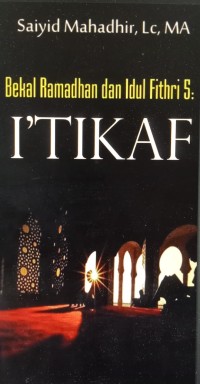 Bekal Ramadhan dan Idul Fithri (5): I’tikaf.pdf