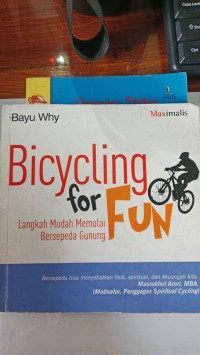 Bicycling For Fun Langkah Mudah Memulai Bersepeda Gunung