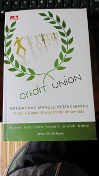Credit Union : Kendaraan Menuju Kemakmuran