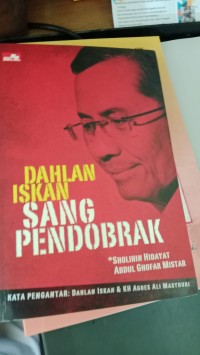 Image of Dahlan Ishak Sang Pendobrak