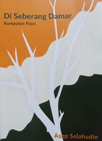 Image of Di Seberang Damar; Kumpulan Puisi