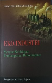 Eko-Industri Meretas Kehidupan Pembangunan Berkelanjutan