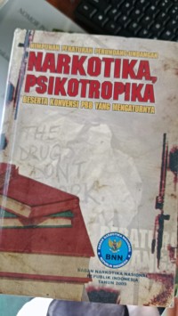 Himpunan Peraturan Perundang-undangan Narkotika Psikotrapika