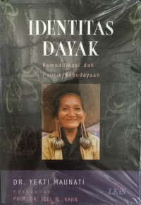 Identitas Dayak: Komodifikasi dan Politik Kebudayaan