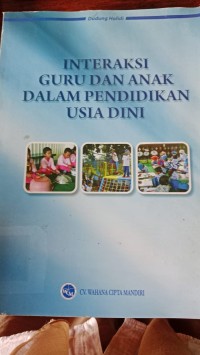 Interaksi Guru Dan anak dalam Pendididkan usia Dini