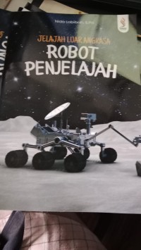 Image of Jelajah Luar Angkasa : Robot Penjelajah