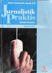 Jurnalistik Praktis Untuk Pemula