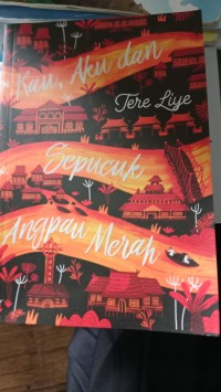 Image of Kau,Aku,dan Sepucuk Angpau Merah