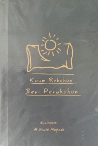 Kaum Rebahan Beri Perubahan