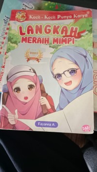 Image of Kecil-Kecil Punya Karya : Langkah Meraih Mimpi