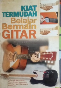 Image of Kiat Termudah Belajar Bermain Gitar