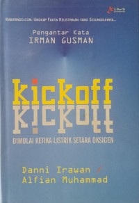 Kickoff, Dimulai Ketika Listrik Setara Oksigen