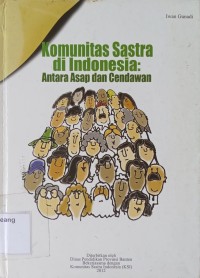 Komunitas Sastra Di Indonesia: Antara Asap Dan Cendawan
