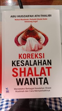 Koreksi Kesalahan Shalat Wanita