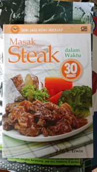 Masak Steak Dalam Waktu 30 Menit