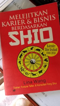 Melejitkan Karier& Bisnis Berdasarkan Shio