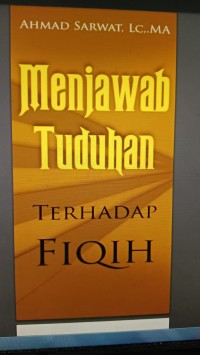 Menjawab tuduhan Terhadap Fiqih