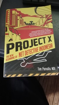 Image of Project X : The New Beginning Of Net Detective Indonesia